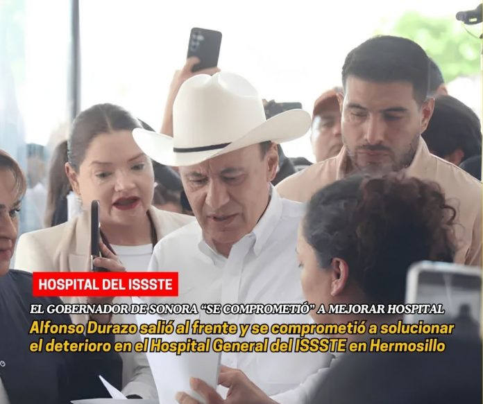 Alfonso Durazo salió al quite y se comprometió a rehabilitar el Hospital General del ISSSTE En Hermosillo exigen solución al deterioro de Hospital del ISSSTE