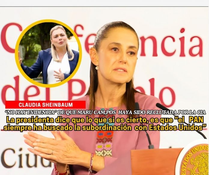 Sheinbaum dice que el PAN siempre ha buscado la subordinación a EEUU