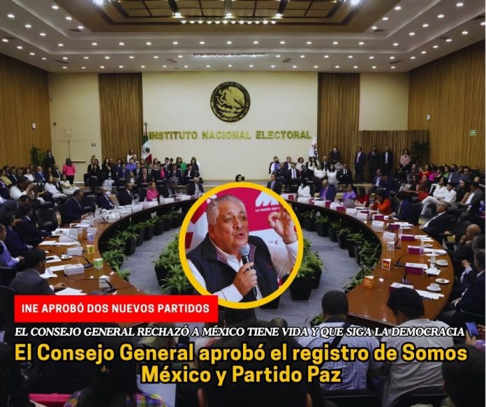INE otorga registro a dos nuevos partidos nacionales