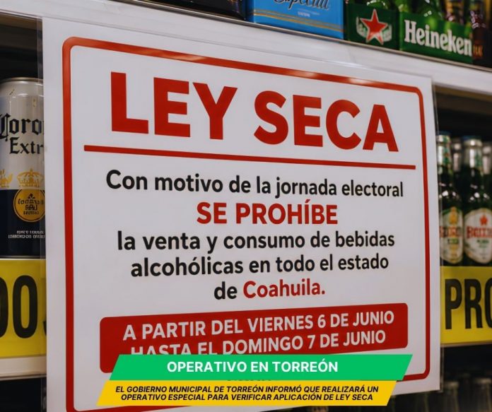En Torreón habrá operativo especial del ayuntamiento por Ley Seca