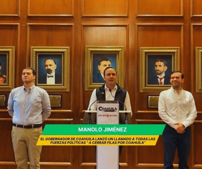 Manolo Jiménez llama a fuerzas políticas a cerrar filas por Coahuila