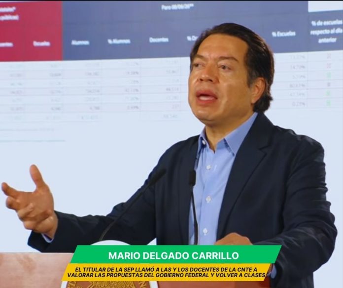 El titular de la SEP, Mario Delgado exhortó al magisterio disidente a volver a las aulas Mario Delgado llama a la CNTE a valorar propuestas del gobierno