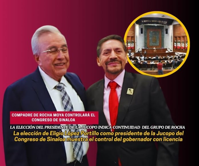 Eligio López Portillo controlará los procedimientos parlamentarios en el Congreso de Sinaloa Un cercano a Rubén Rocha Moya “controlará” el Congreso de Sinaloa