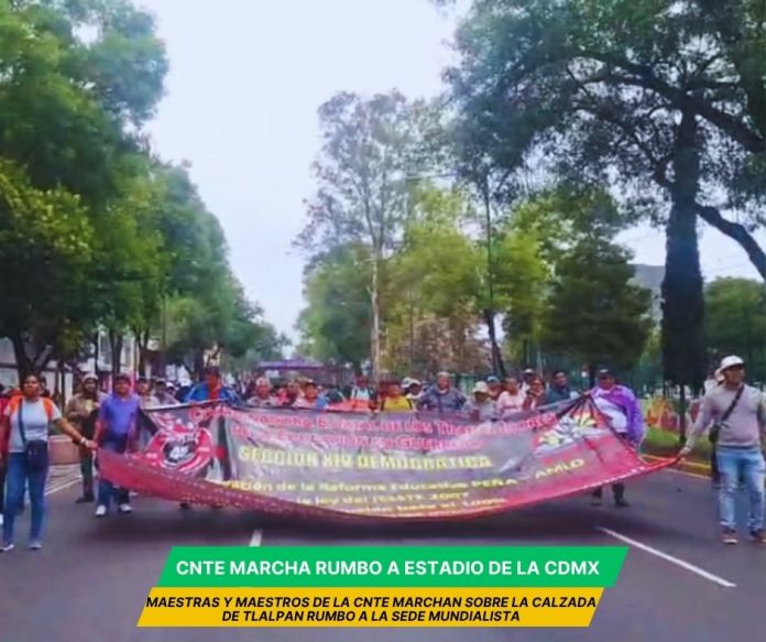 CNTE marcha rumbo al estadio Ciudad de México