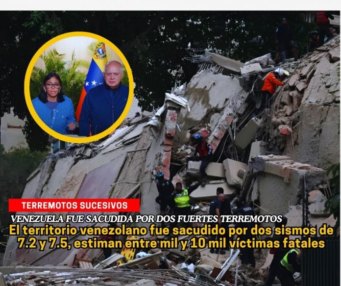 Dos fuertes terremotos: uno de 7.2 y otro de 7.5, sacuden Venezuela