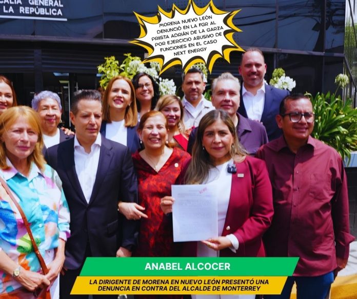 Morena denuncia al alcalde de Monterrey por caso Next Energy