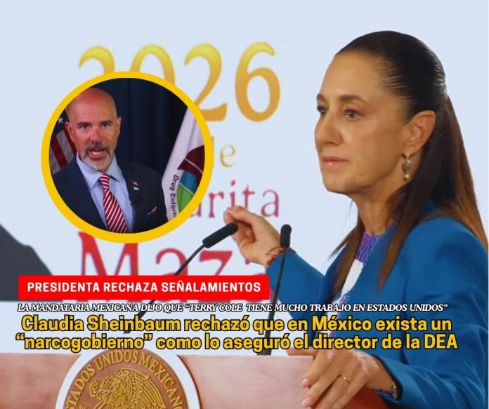 Claudia Sheinbaum dijo que los señalamientos de Terry Cole son políticos al tiempo en que negó que exista un narcogobierno Sheinbaum responde a la DEA sobre acusación de narcogobierno en México