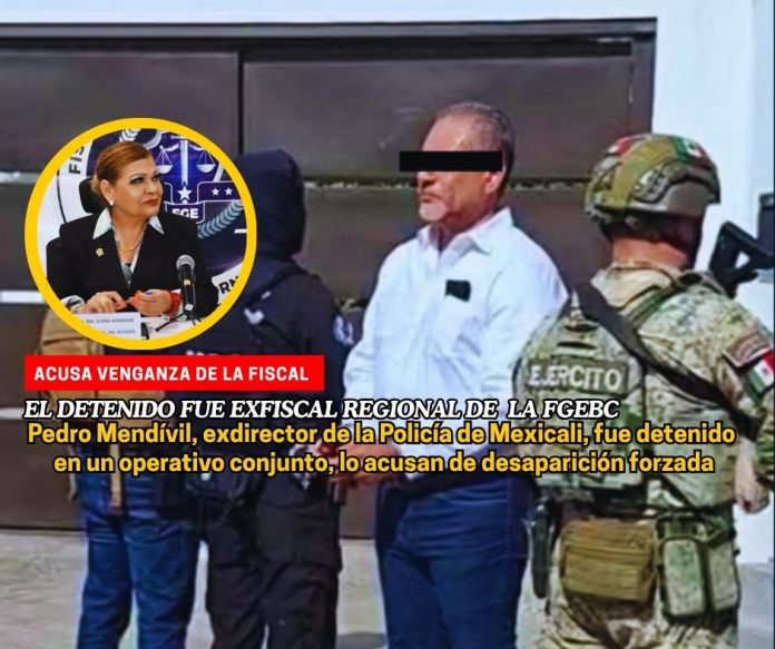 En operativo conjunto detienen a exdirector de la Policía de Mexicali