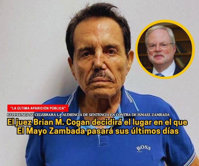 El fundador del Cártel de Sinaloa comparecerá en la audiencia de sentencia ante el juez federal Brian M. Cogan Mayo Zambada apartecerá en público por última vez