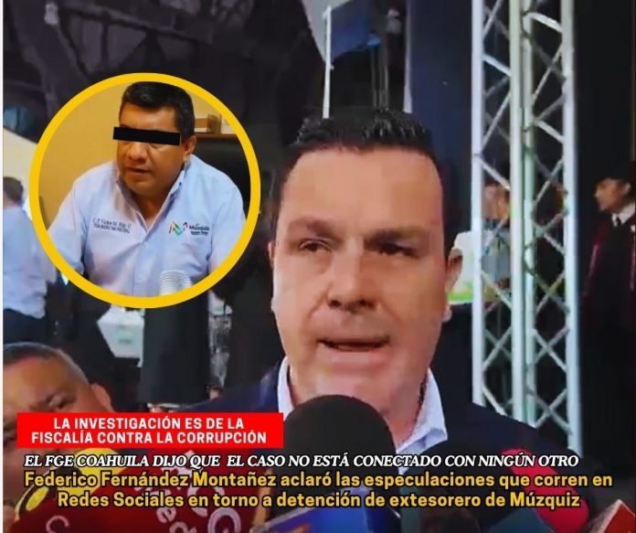 El titular de la FGE de Coahuila dijo que la detención de Víctor Manuel “N” fue solicitada por la Fiscalía Especializada contra hechos de Corrupción Aclara Fiscal detención de extesorero de Múzquiz por corrupción