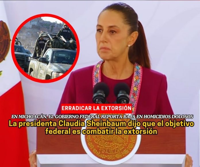 En Morelia, la presidenta de México dijo que se ha registrado una reducción en el número de homicidios dolosos en Michoacán Sheinbaum dice que en Michoacán el objetivo es combatir la extorsión