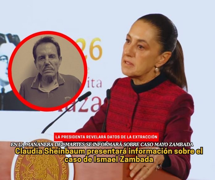 En la Mañanera del martes 8 de julio, la presidenta informará sobre la extracción de Ismael Zambada Sheinbaum dice que dará a conocer datos del secuestro del Mayo Zambada
