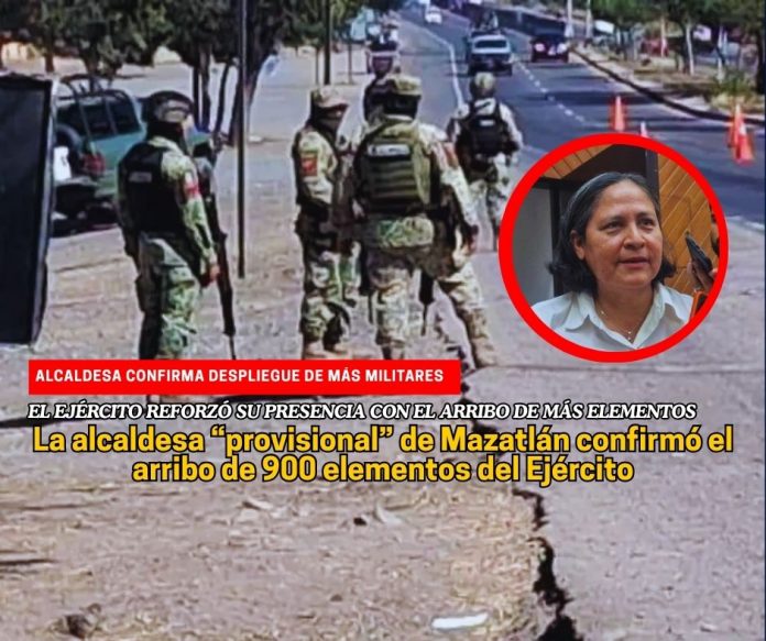 La presidenta municipal provisional del puerto de Mazatlán informó del arribo de 900 elementos del Ejército Mexicano Alcaldesa confirma el arribo de 900 soldados a Mazatlán