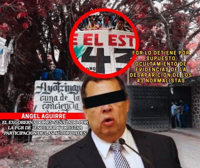 FGR detiene al exgobernador Ángel Aguirre por caso Ayotzinapa